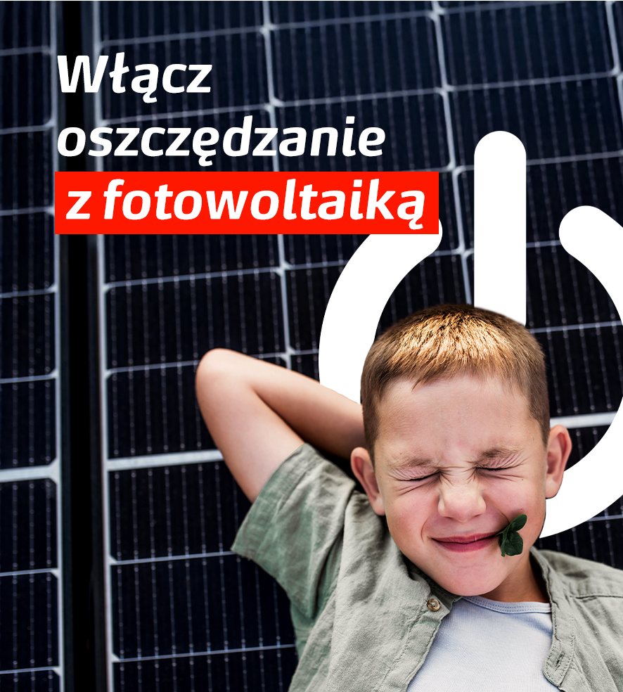 Ilustracja przedstawia czteroosobową rodzinę w ogrodzie na tle domu, na jego ścianie widać pompę ciepła a na dachu panele fotowoltaicznej. Nad rodziną widnieje hasło Moc równowagi, w czerwonym kółku 14 999 zł brutto cena za instalację o mocy 3,64 kWp. W zielony kółku napis Fotowoltaika łączy zieloną energię z oszczędzaniem.